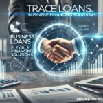 Traceloans.com Business Loans: Flexible Financing Solutions